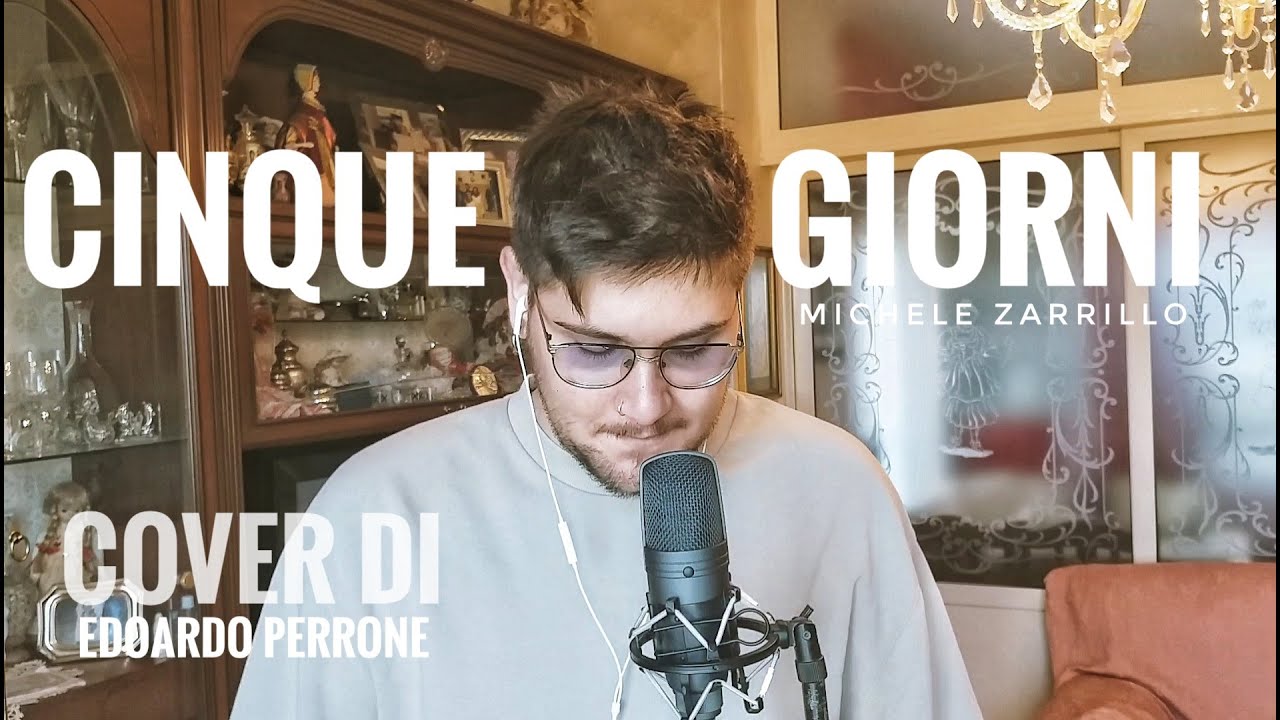 Michele Zarrillo - CINQUE GIORNI [cover di Edoardo Perrone]