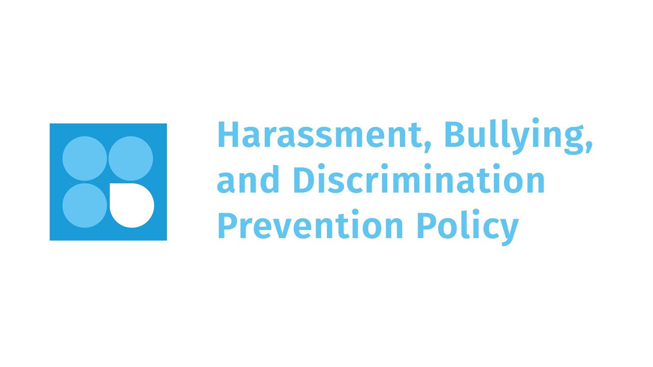 Harassment, bullying and discrimination prevention policy