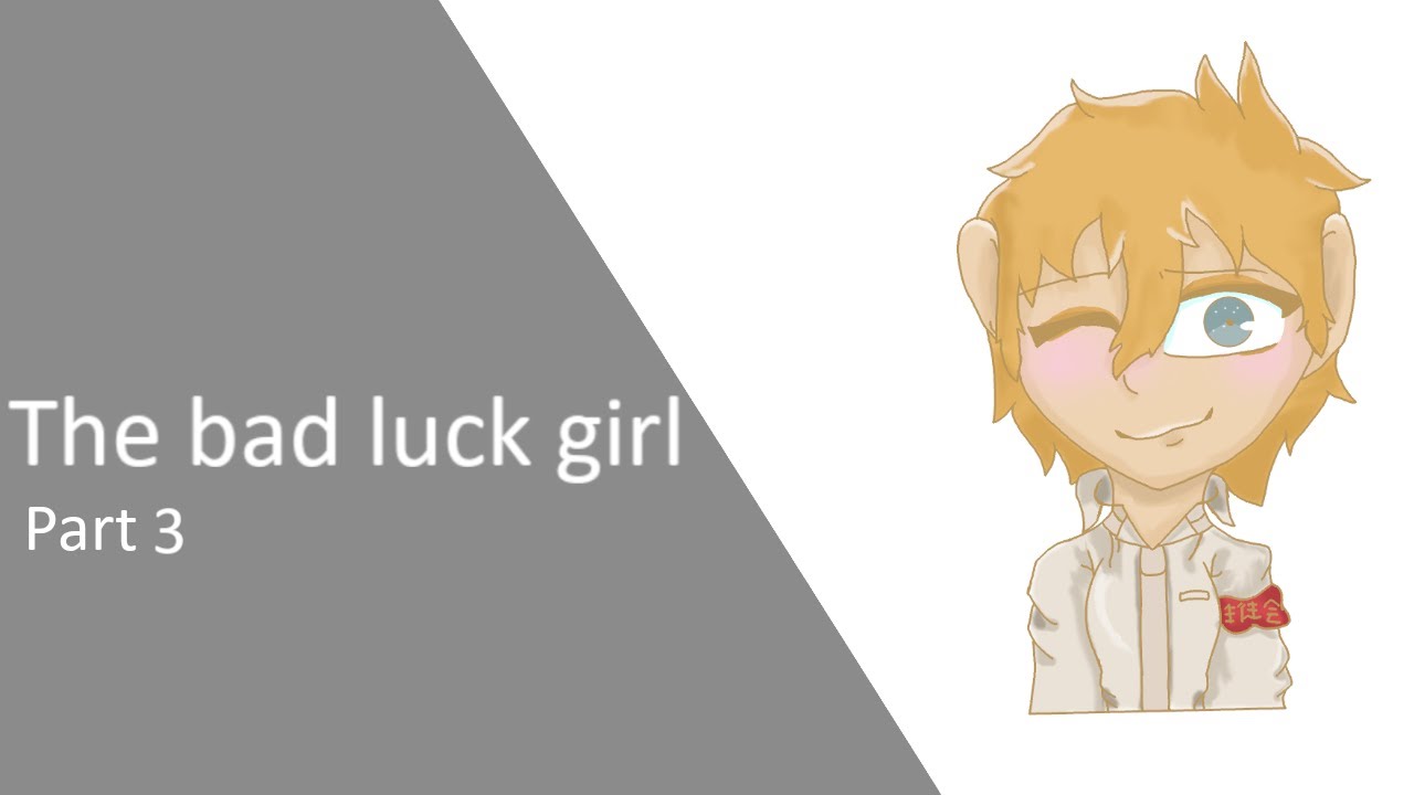 The bad luck girl (Teru X Listener) -Tbhk FanFiction-  (Sunday surprise!) Part 3
