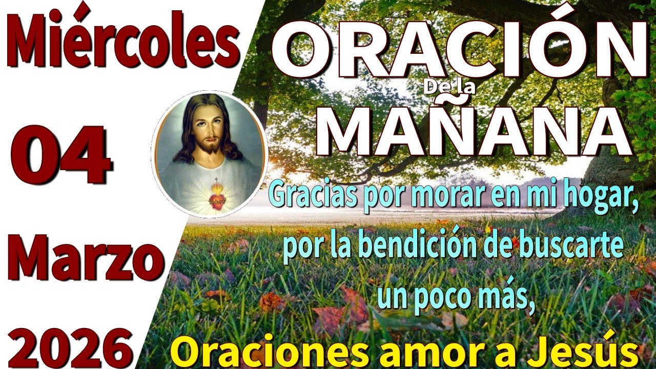 Oraci&oacute;n de la ma&ntilde;ana del d&iacute;a mi&eacute;rcoles 04 de marzo de 2026 -Jerem&iacute;as 30:17