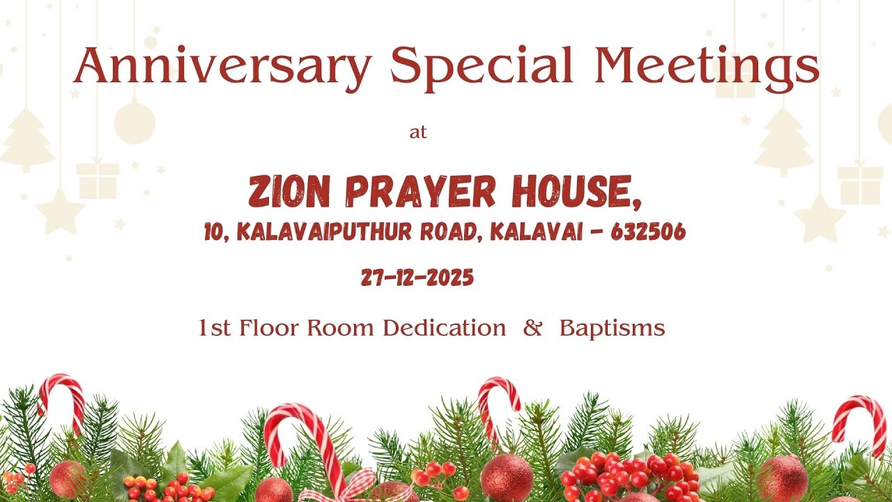 Anniversary Special Meeting || Zion Prayer House, Kalavai || 27th Dec, 2025
