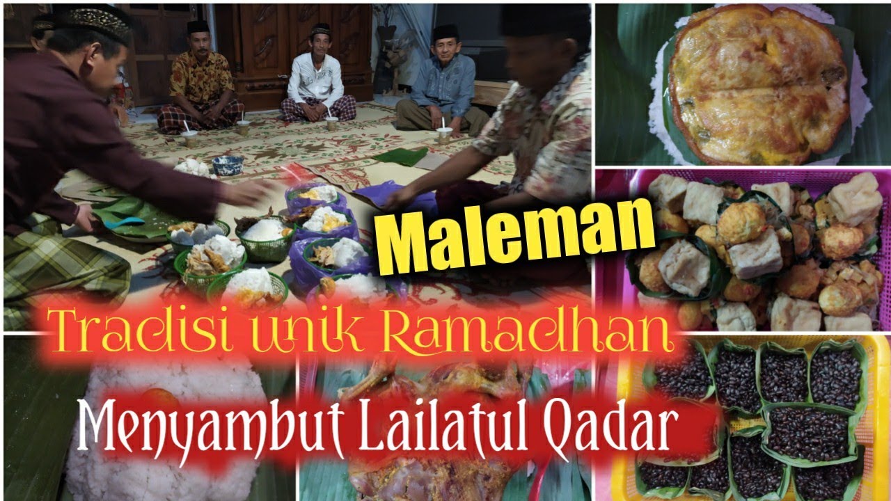 Maleman | Tradhisi Ramadhan | menyambut malam Lailatul Qodar