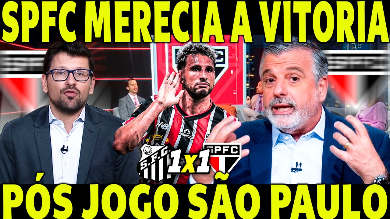 SPFC 1 X 1 SANTOS! SÃO PAULO MERECIA A VITÓRIA! TUDO IGUAL NA VILLA BELMIRO!