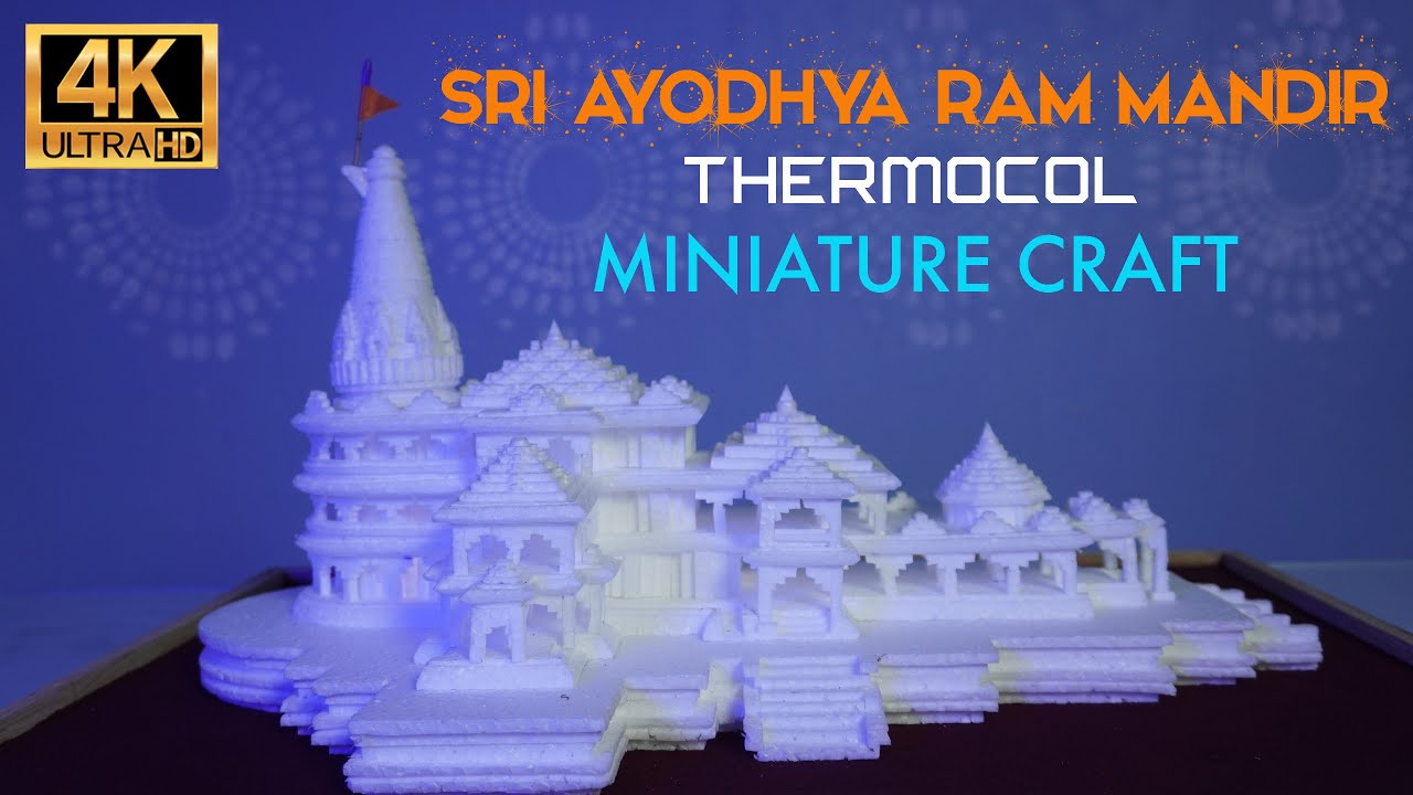 Sri Ayodhya Ram Mandir Thermocol Miniature Craft Temple DIY Video  #ayodhya  #craft #4k #how #howto