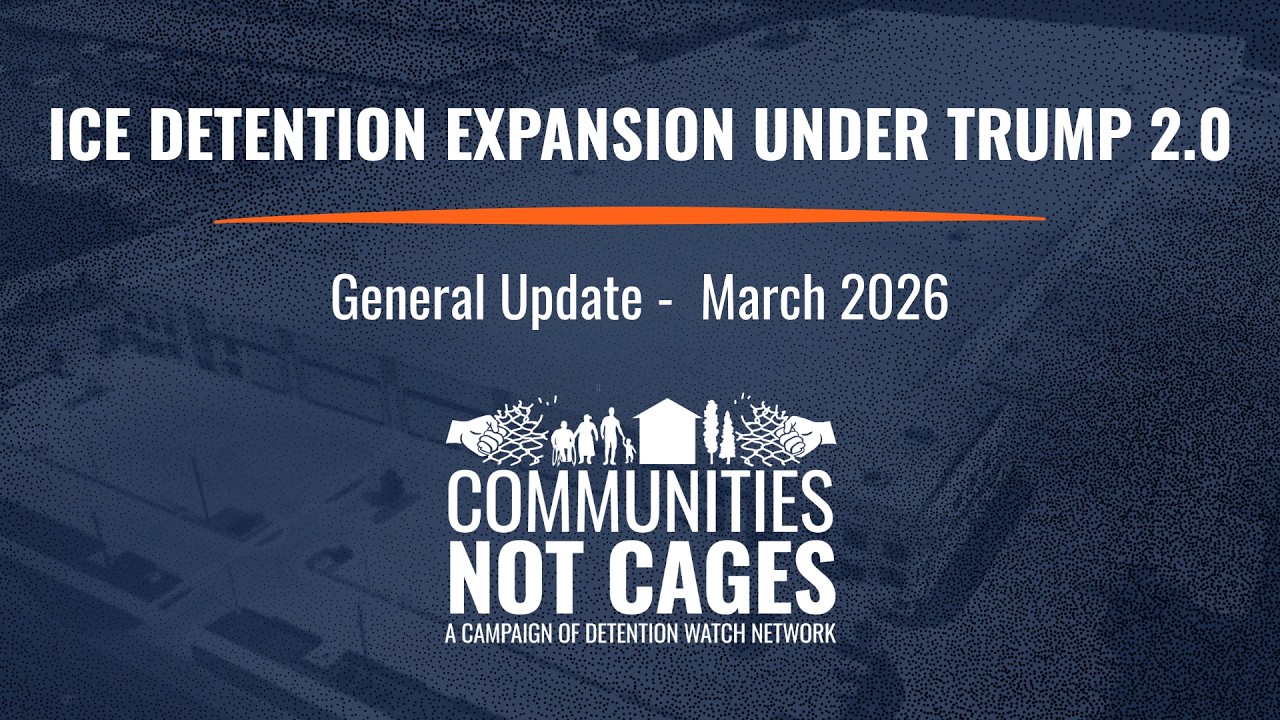 Update on ICE Detention Expansion Under Trump 2.0 | March 2026