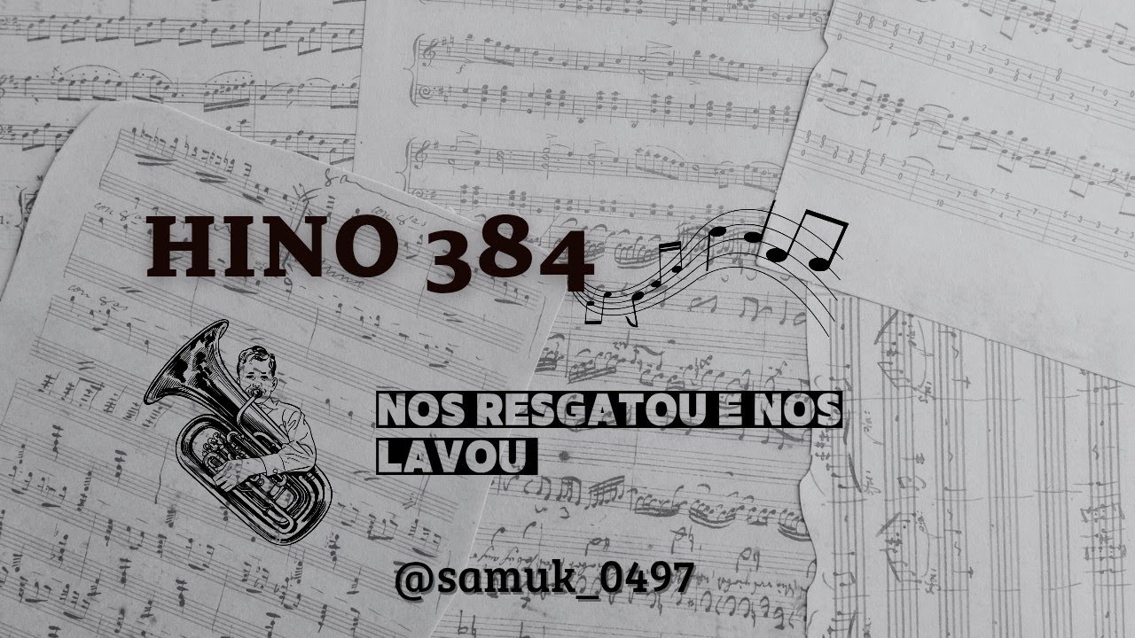 Hino 384 H5- Nos resgatou e nos lavou 🙌🏾❤️ 