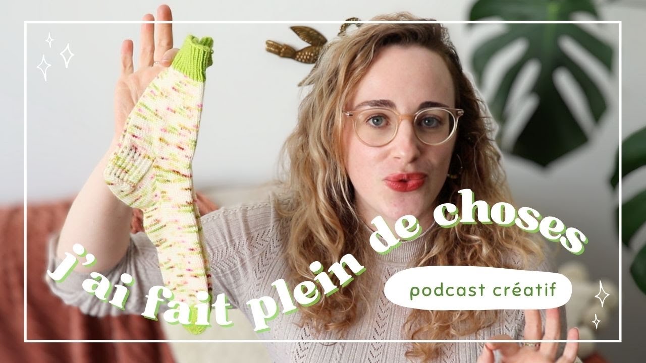 Podcast Créatif #1 | tricot, crochet, broderie.... j'ai plein de projets !