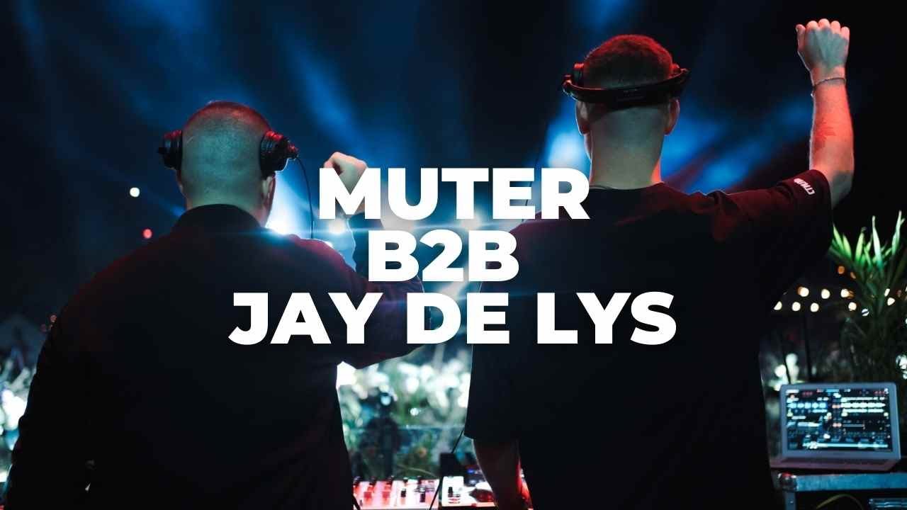 Jay De Lys B2B Muter / La Estación 05.02