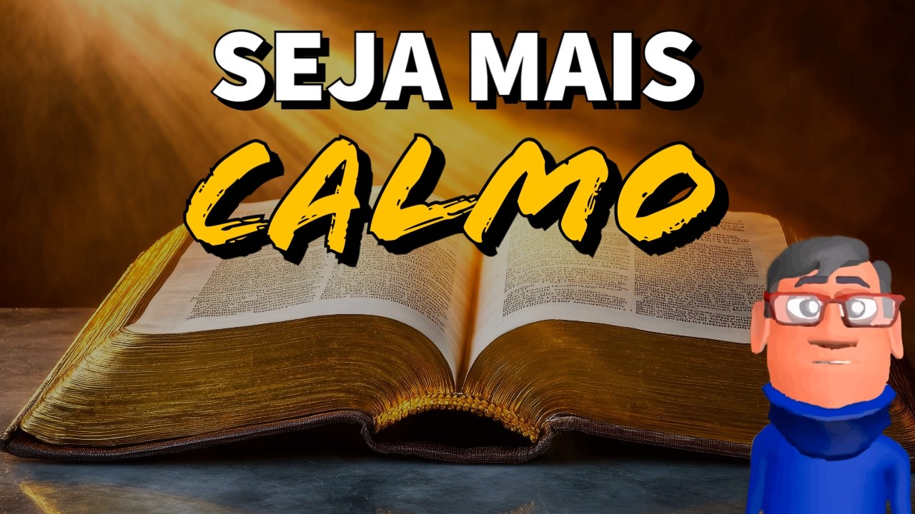 SEJA UMA PESSOA CALMA - Minuto Reflexão