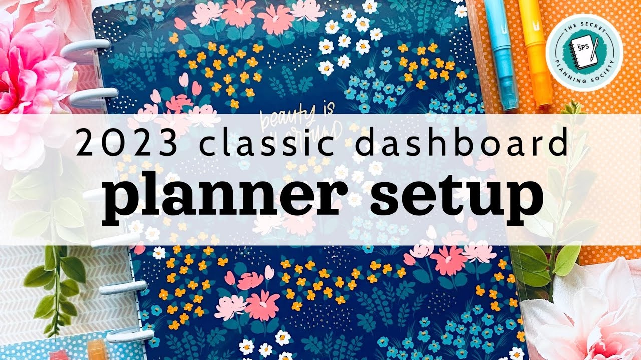 Happy Planner | 2023 Classic Dashboard Setup | The Secret Planning Society
