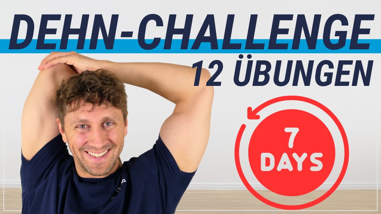 12 Dehn&uuml;bungen f&uuml;r mehr Beweglichkeit  &ndash; Deine 7-Tage-Challenge f&uuml;r den Fr&uuml;hling!