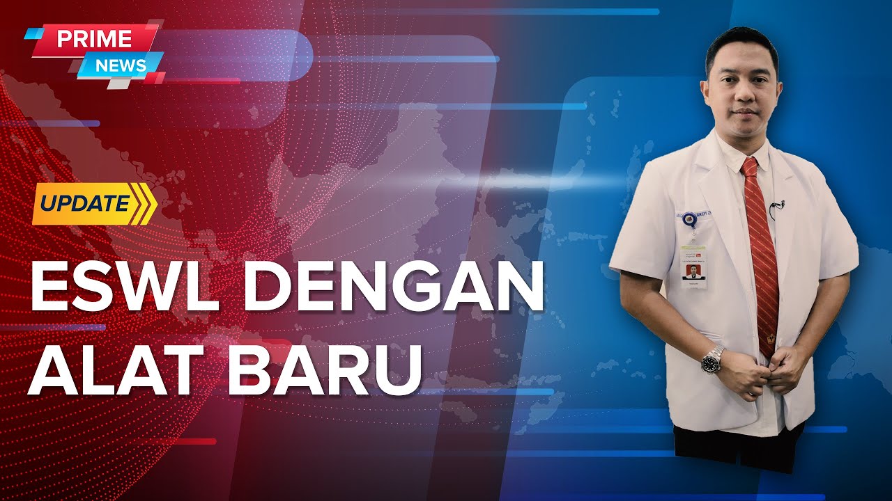 ESWL DENGAN ALAT BARU - PRIMENEWS