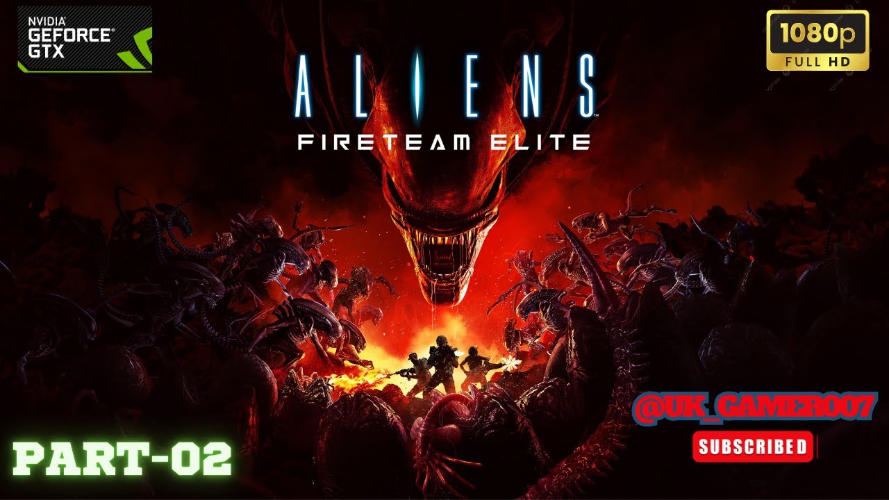 ALIENS FIRETEAM ELITE  Gameplay Walkthrough  Campaign PART-02  (1080p HD 60fps PC ]