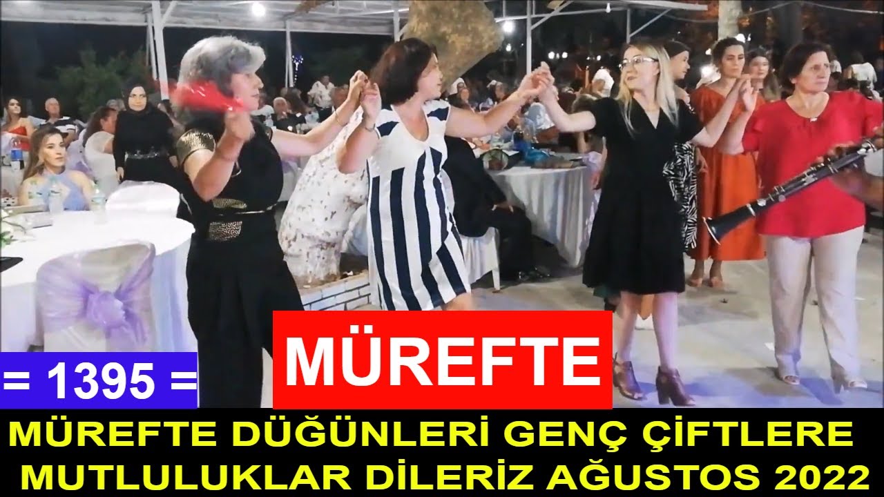 MÜREFTE DÜĞÜNLERİ GENÇ ÇİFTLERE MUTLULUKLAR DİLERİZ AĞUSTOS 2022  = 1395 =