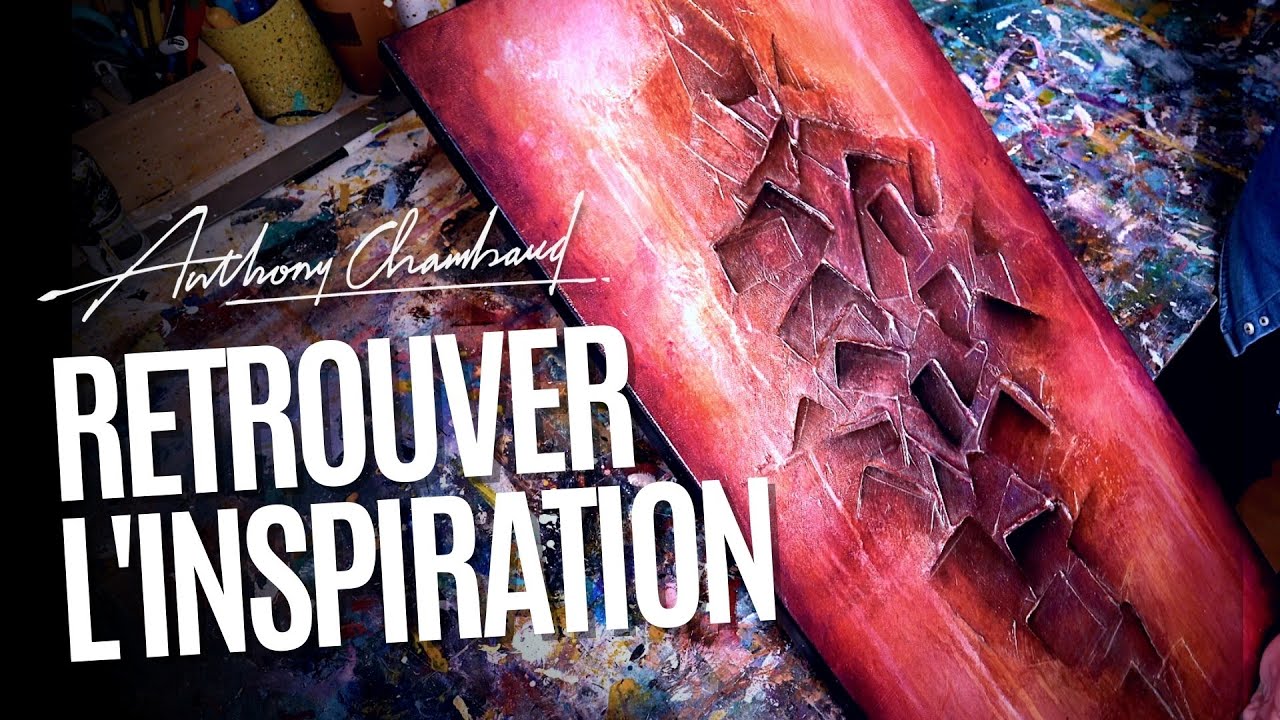 Peinture : Retrouver INSPIRATION et MOTIVATION !