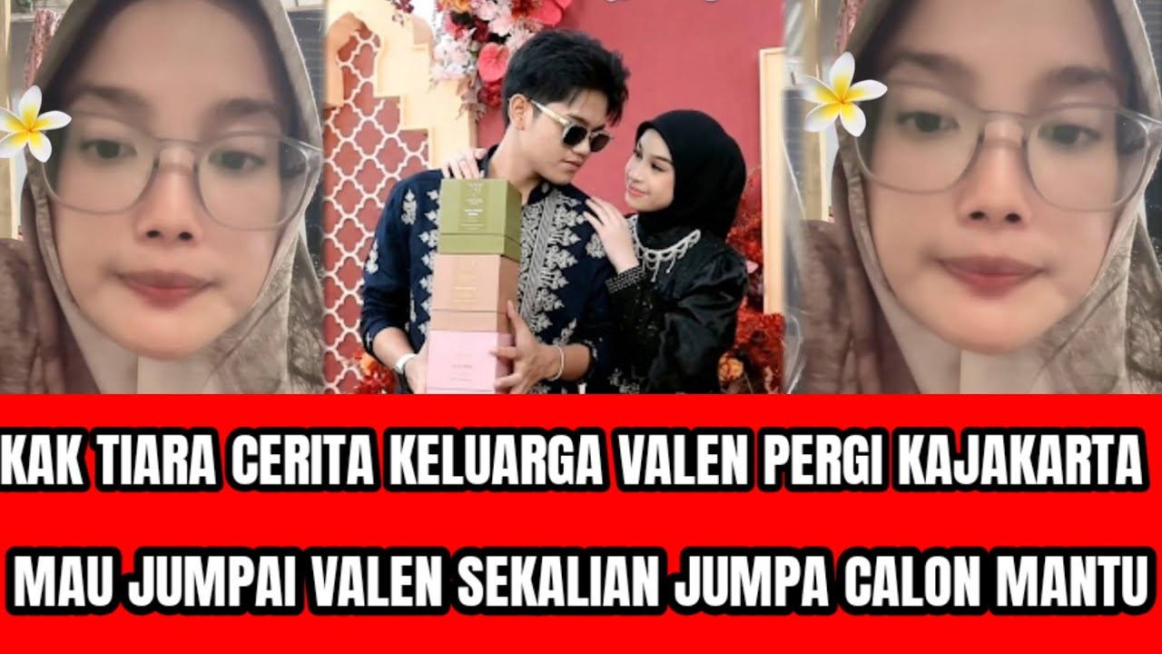 KELUARGA VALEN PERGI KEJAKARTA MAU JUMPAI VALEN DAN JUGA MILA CALON MANTU