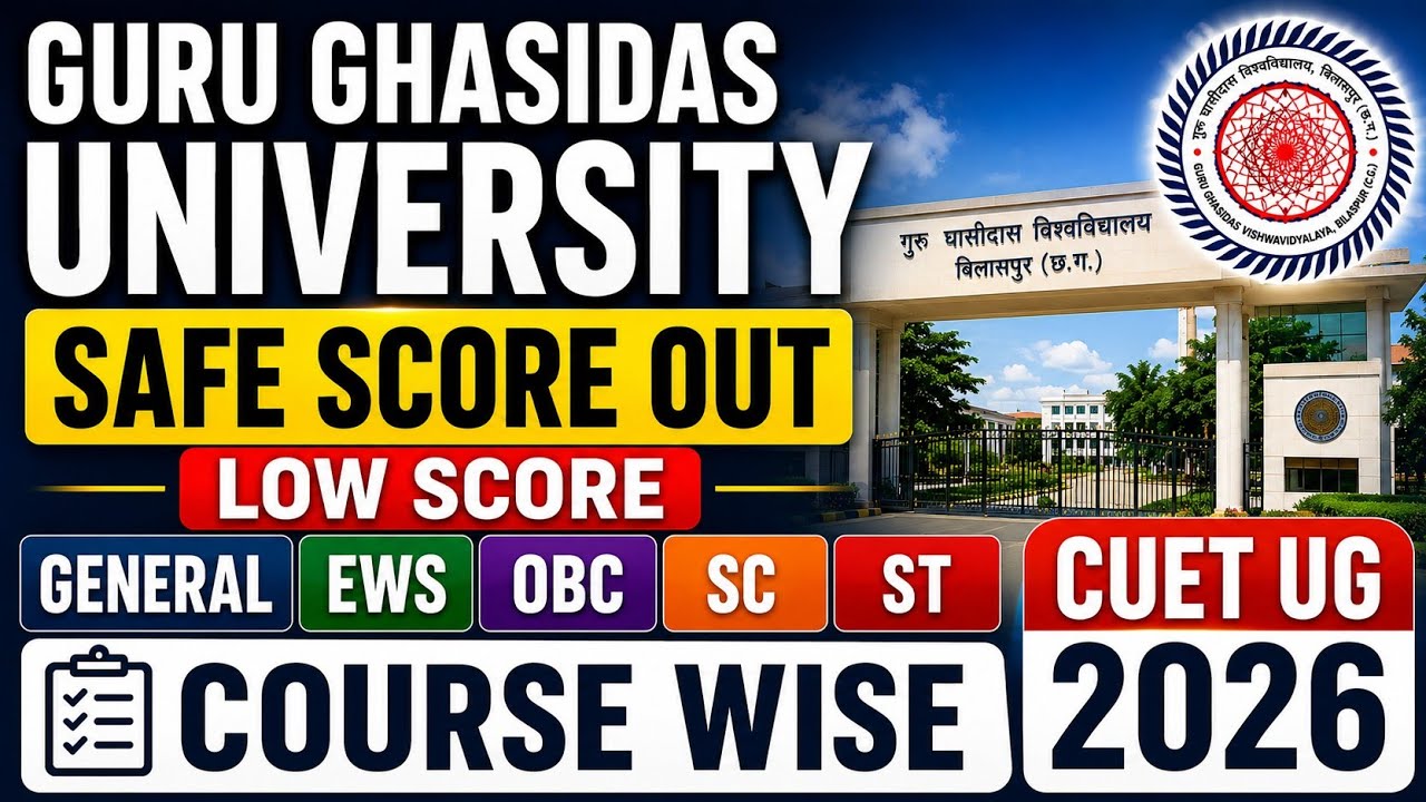 Guru Ghasidas University Cutoff 2026 | CUET UG Safe Score Category Wise