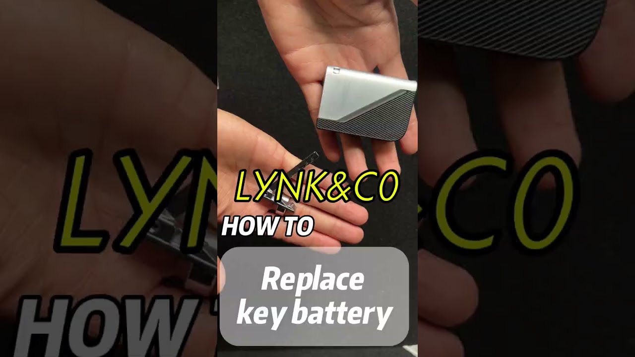 How to replace key battery 👉 C&aacute;ch thay pin ch&igrave;a kho&aacute;🔥 LYNK&CO Brand #lynkco #vlog #tips #car #asmr