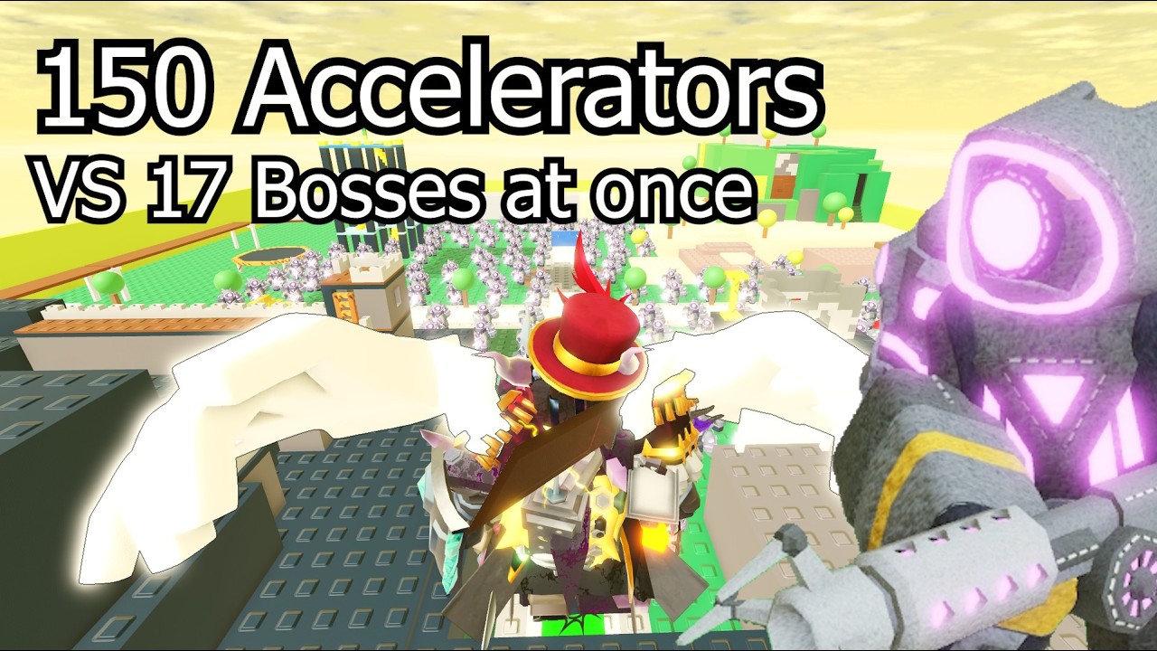 150 Accelerators VS All TDS Bosses at once (almost)