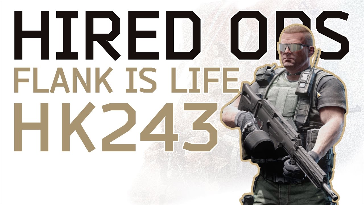Flank is Life - Hired Ops HK243