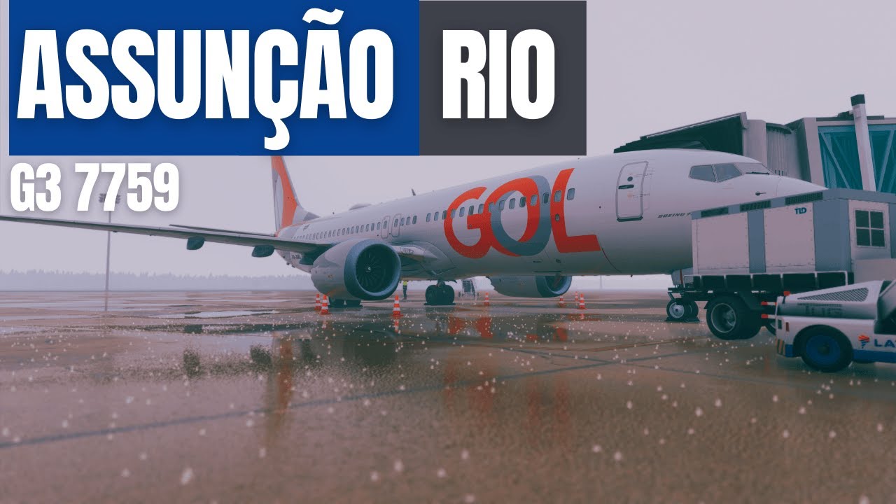 AO VIVO •Assunção (SGAS) ➜ Rio de Janeiro (SBGL) • B38M • GOL • MSFS2024