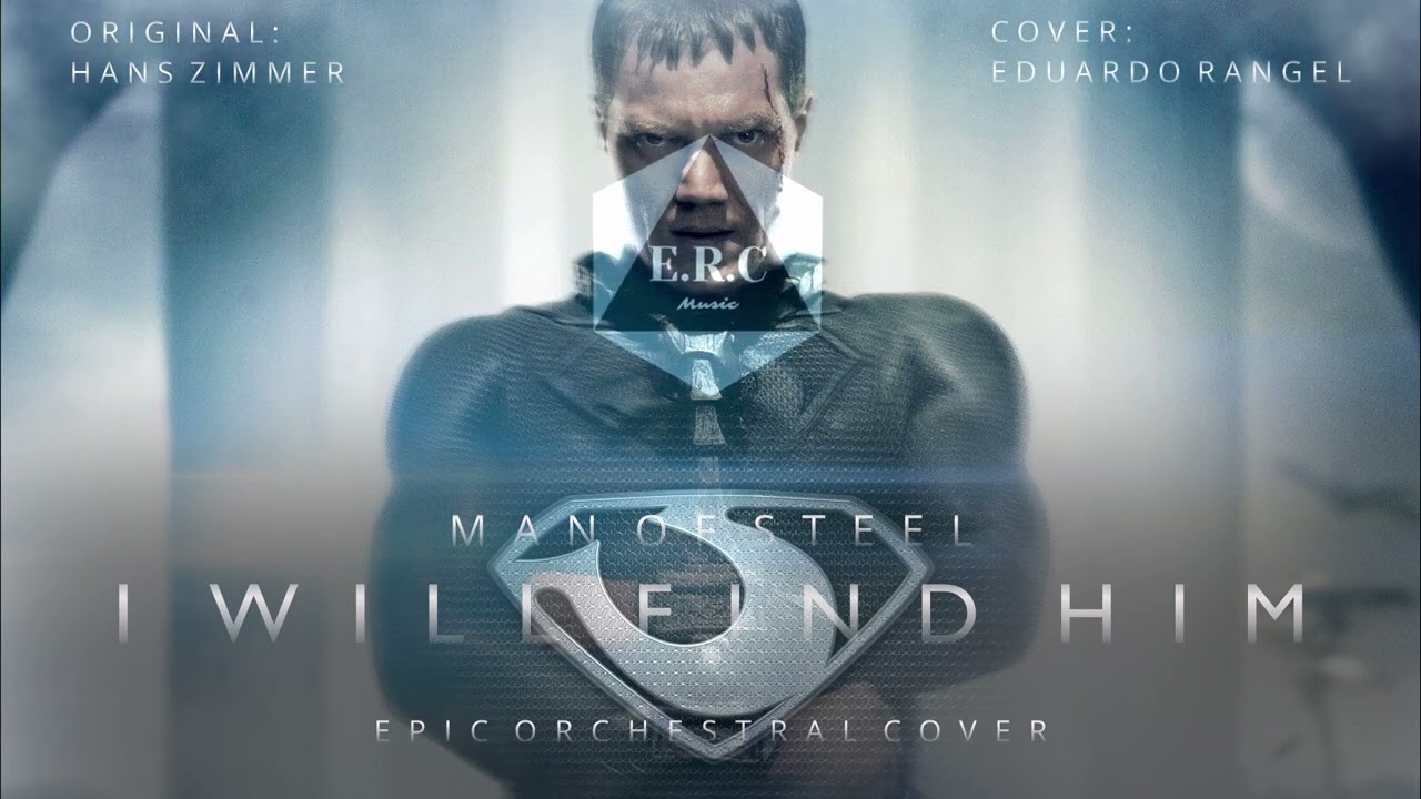 Man of Steel: I Will Find Him Epic Orchestral Cover