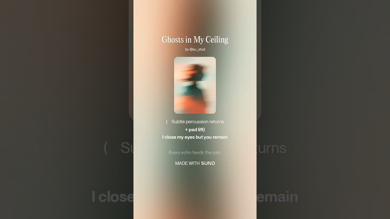Ghosts in My Ceiling