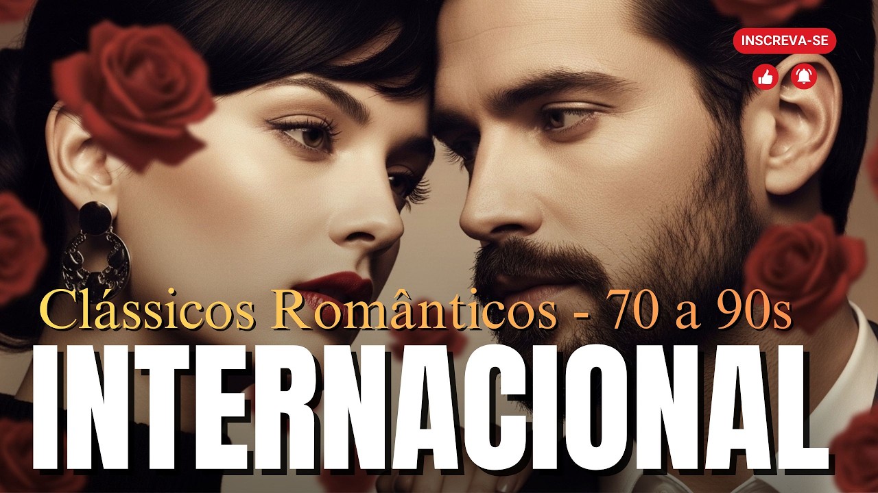 CLÁSSICOS ROMÂNTICOS INTERNACIONAIS DOS ANOS 70 a 90 | FLASHBACK QUE MARCARAM ÉPOCAS