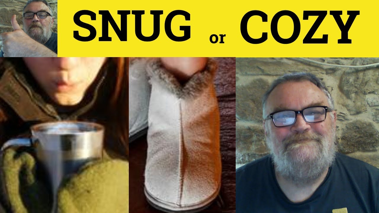🔵 Snug and Cozy - Snug or Cozy - Snug Meaning - Cozy Examples - English Vocabulary