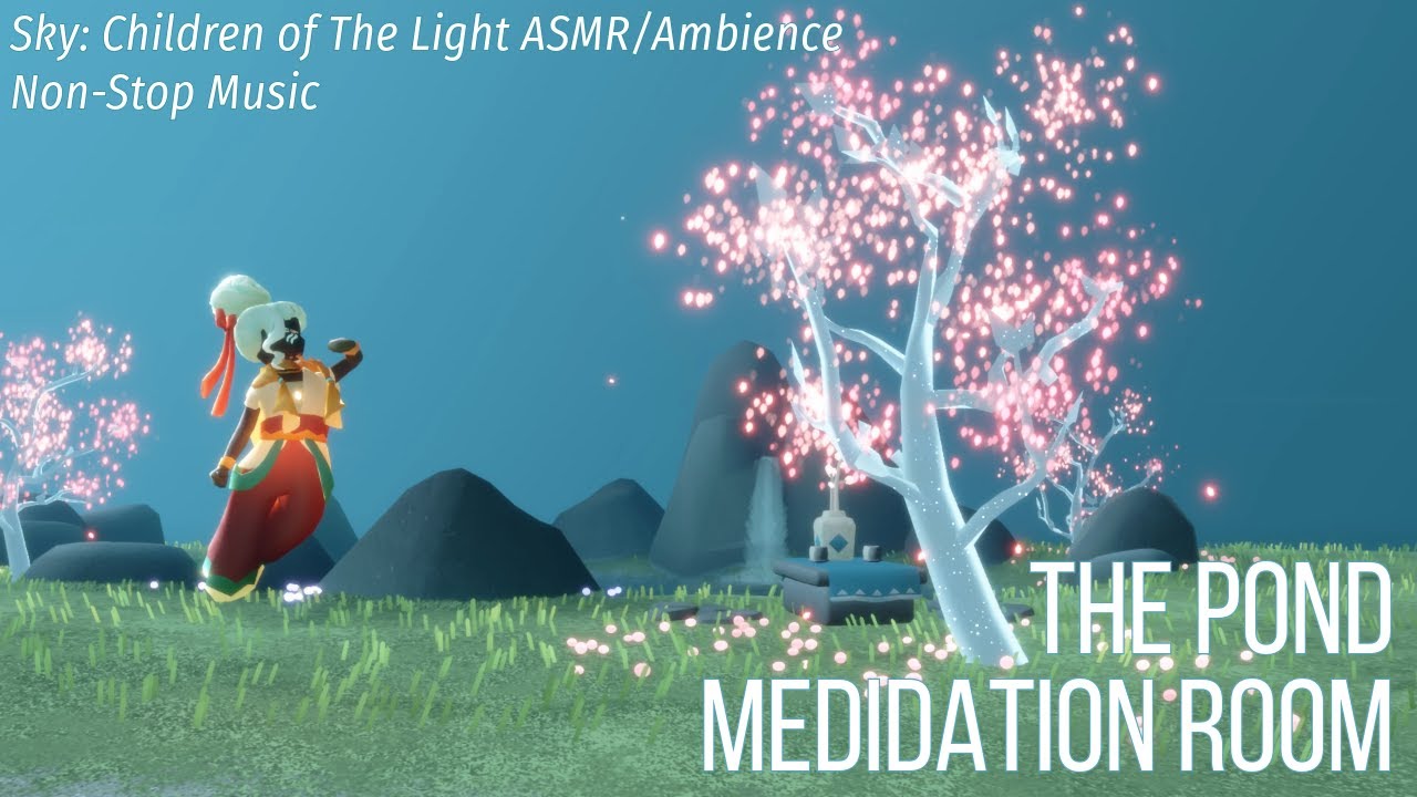 The Pond, Meditation Room - Sky Children of the Light ASMR/Ambience Non-Stop Music