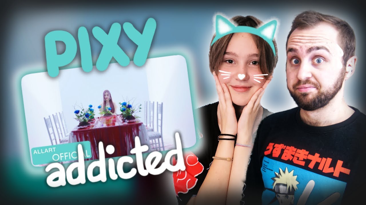 PIXY(픽시) - ‘중독 (Addicted)’ M/V // РЕАКЦИЯ С СЕСТРОЙ