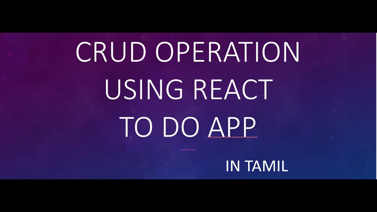 simple CRUD application using reactjs in TAMIL .. (TO DO APP)
