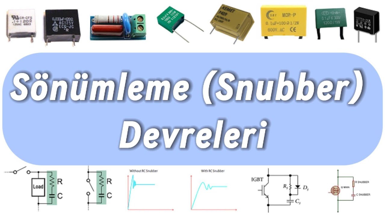 Snubber Devreleri: Elektronik Cihazlarınızı Aşırı Gerilimden Koruyun!    #elektronik