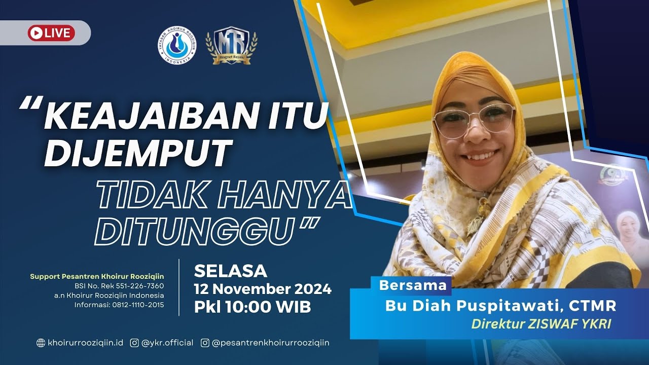 KEAJAIBAN ITU DIJEMPUT, TIDAK HANYA DITUNGGU  - Bu Diah Puspitawati, CTMR | Live Selasa 12 Nov 2024