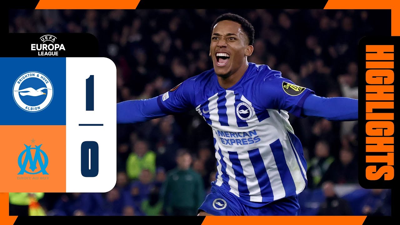 UEL Highlights: Brighton 1 Marseille 0
