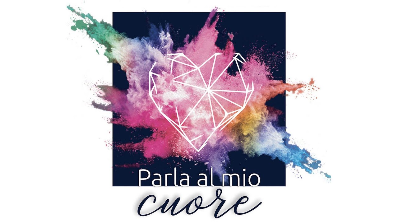 Parla al mio cuore  - RNS 2020 (Testo)