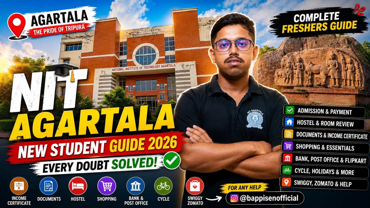NIT Agartala New Student Guide 2026 🔥 | Hostel, Documents, Shopping, Bank, Cycle, Holidays & More