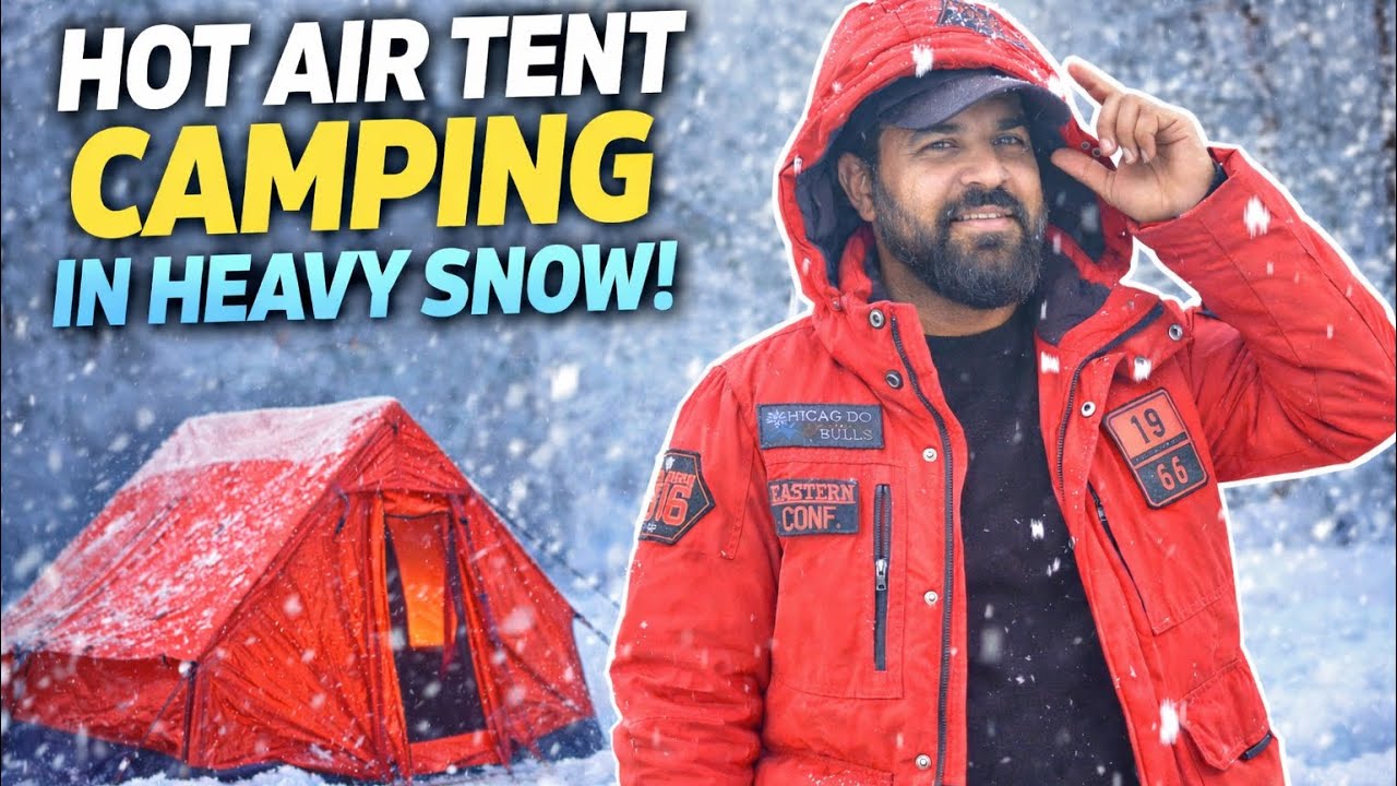 बर्फ़बारी में ही कर डाली कैंपिंग 🌨️ HOT AIR TENT CAMPING IN HEAVY SNOWFALL @befikraoverlander 