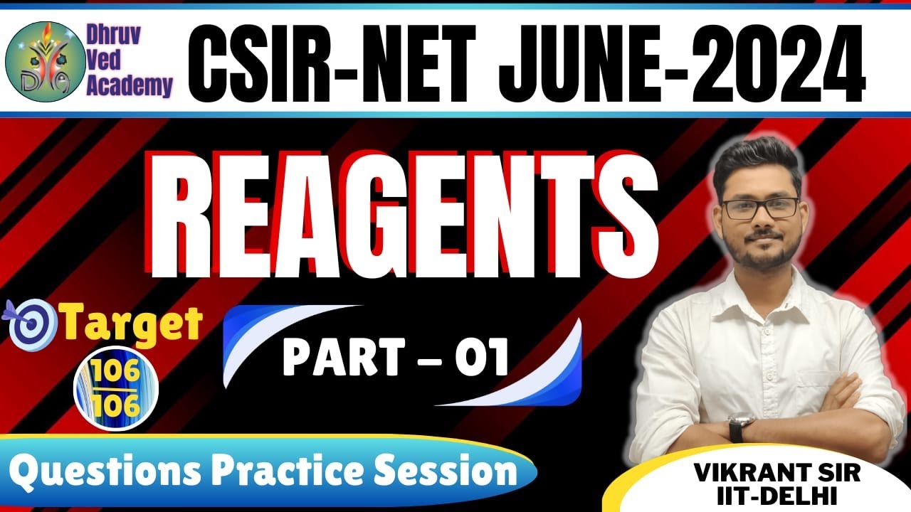 QUESTIONS PRACTICE SESSION || REAGENTS (PART-01) || CSIR-NET JUNE 2024 | BY VIKRANT SIR