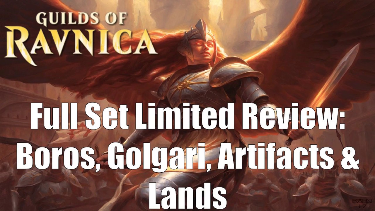 Guilds of Ravnica Full Set Limited Review:  Boros, Golgari, Artifacts & Lands