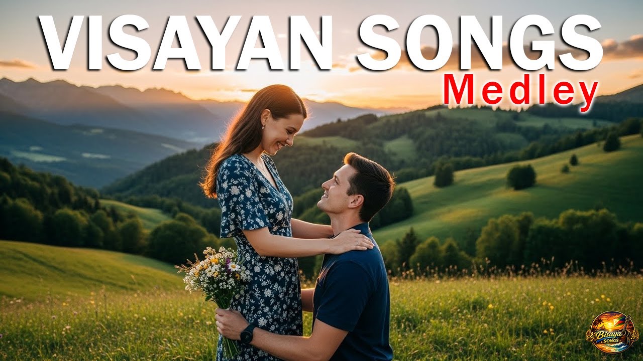 Visayan Songs Medley 💖 Nonstop Bisaya Love Songs