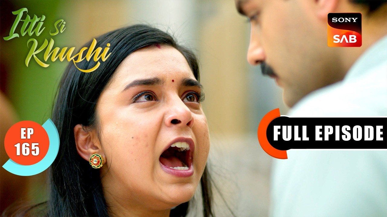 Sanjay’s Bold Act Shocks Everyone | Itti Si Khushi | Ep 165 | Full Episode | 25 Feb 2026