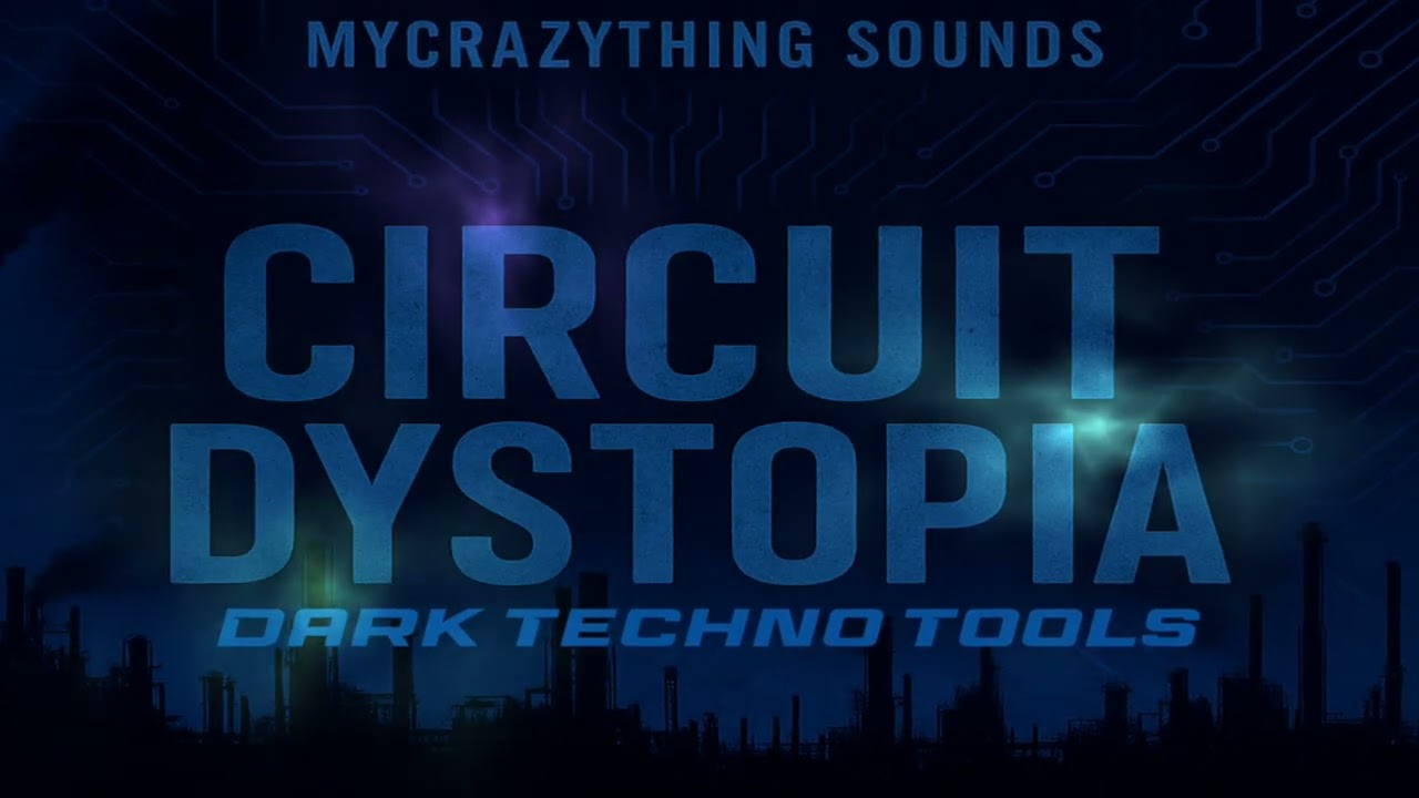 Circuit Dystopia - dark Techno Tools  [ SAMPLES, LOOPS & SOUNDS ]