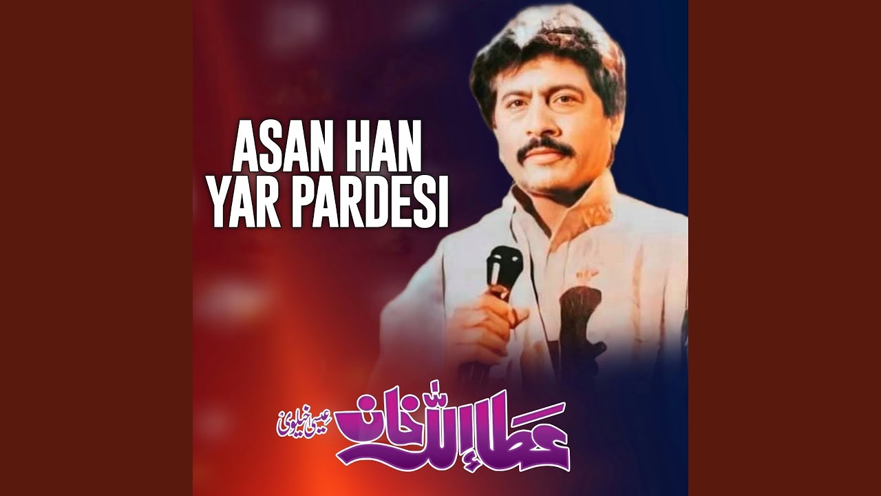 Asan Han Yar Pardesi