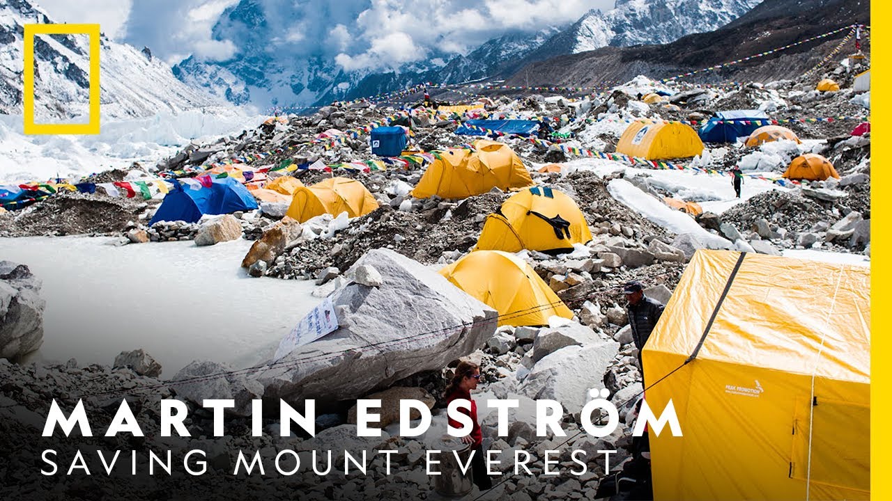 Saving Mount Everest - Martin Edstr&ouml;m | National Geographic Nordic