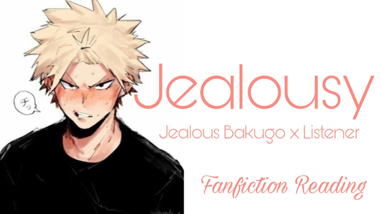 Jealous Bakugo x Listener | BNHA Fanfiction reading | ASMR | Angry Bakugo Roleplay