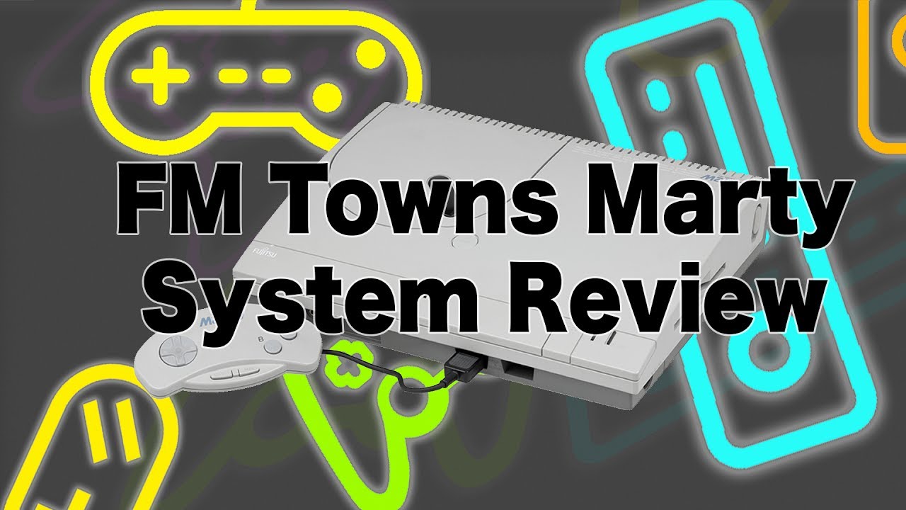 Re-enthused - FM Towns Marty System Review