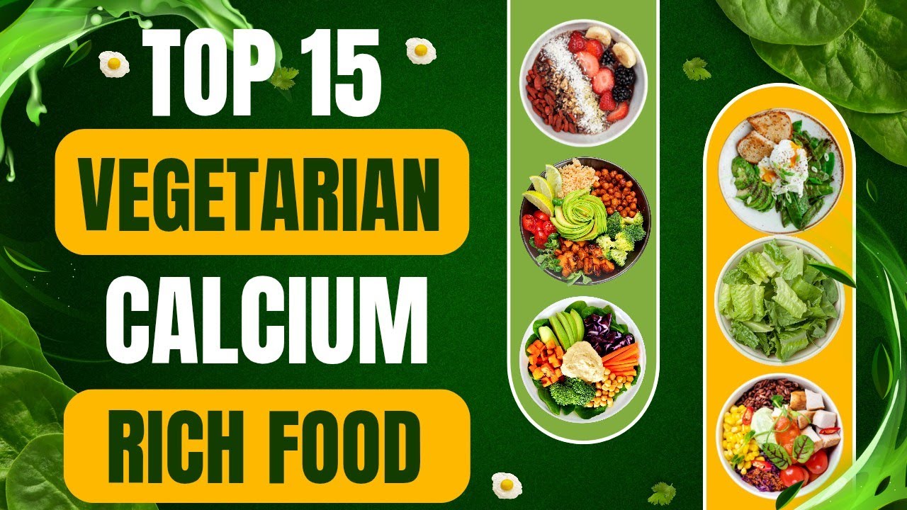 Top 15 Vegetarian Calcium Rich Foods| Special For Vegetarians| #calcium #food 