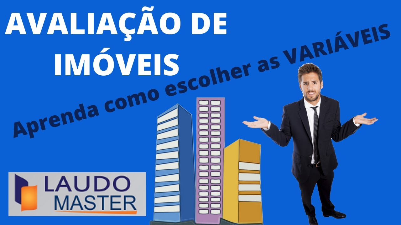 QUAL VARIÁVEL UTILIZAR NA AVALIAÇÃO DE IMÓVEIS?