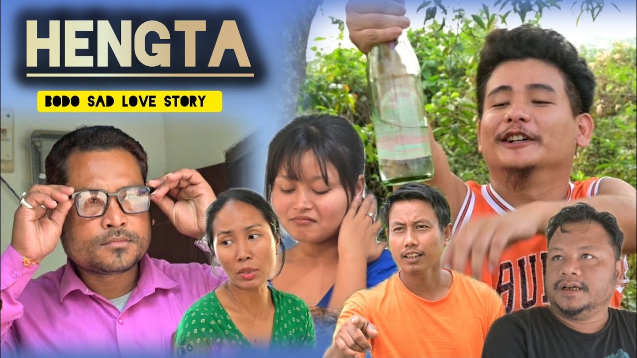 Hengta (हेंथा) Bodo sad love story @BironjitLawary-pv7po @MeeraBasumatary-ou5ij
